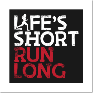 Life's Short Run Long Female Runner Posters and Art